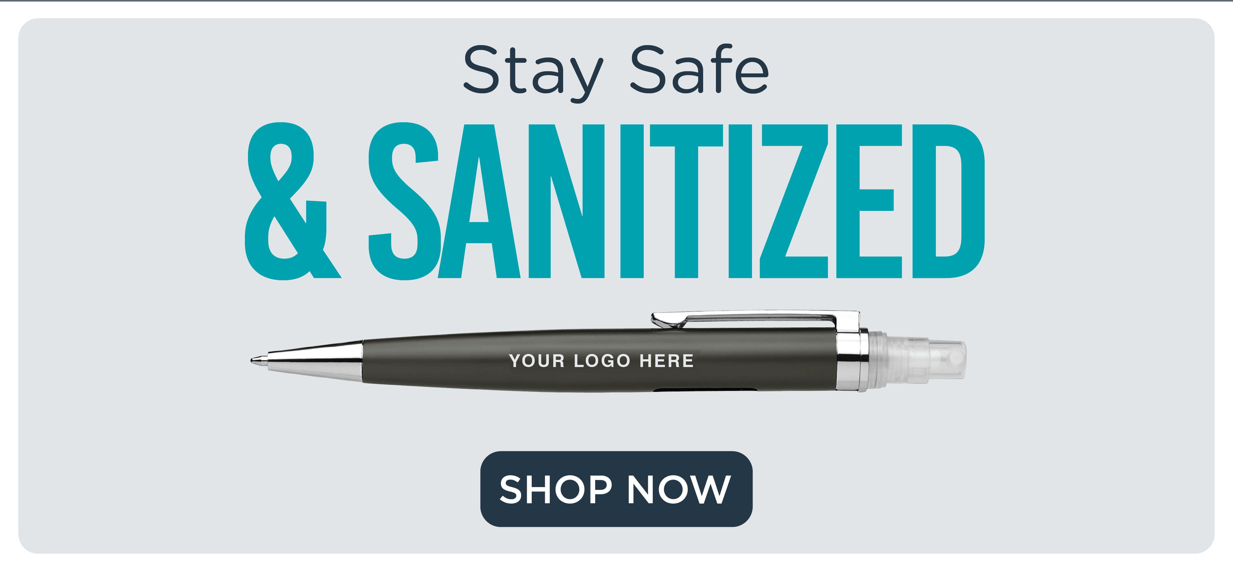 stay safe and sanitized